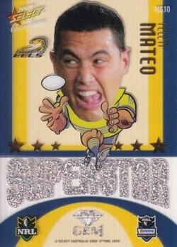 2009 Select NRL Champions - Superstar Mascot Gem #MG10 Feleti Mateo Front